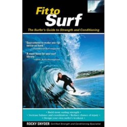  Fit to Surf: The Surfer's Guide to Strength and Conditioning
